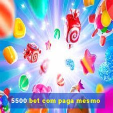 5500 bet com paga mesmo